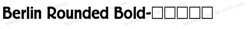 Berlin Rounded Bold字体转换